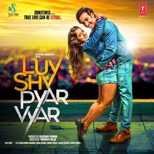 Luv Shv Pyar Vyar (2017) (Hindi)